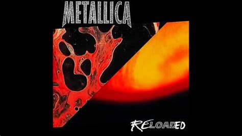 If you have a boost account. Metallica - Load/ReLoad Medley "ReLoaded" - YouTube