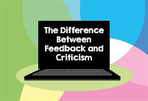 The Difference Between Feedback And Criticism