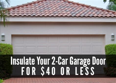 Helpful diy garage door installation tips. Insulate Your Garage Door For $40 Or Less | DIY ...
