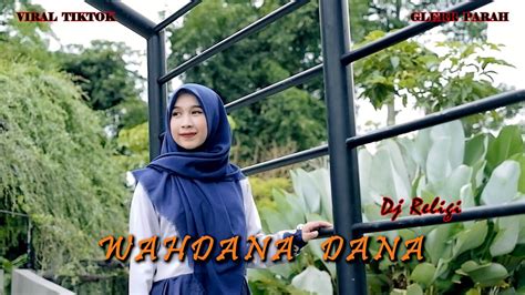 Dj Wahdana Dana Sholawat Terbaru Viral Tiktok Elly Rahmadhani Youtube