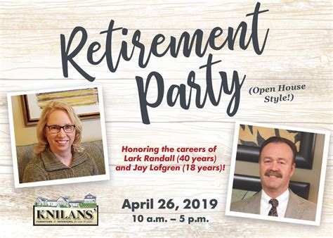 Retirement Open House Friday April 26th 2019 — Knilans Furniture