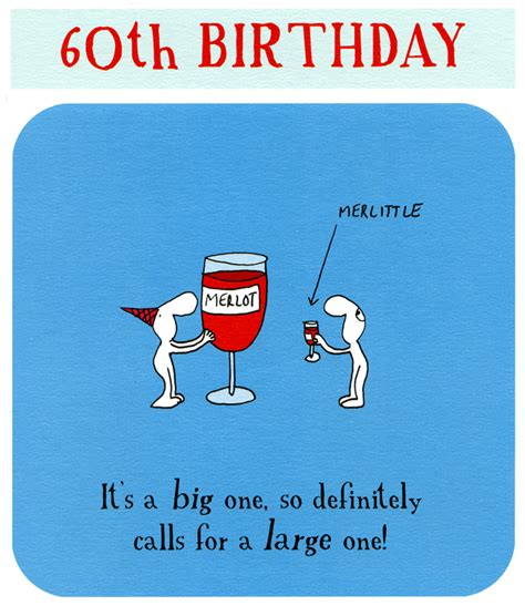 Funny 60th Birthday Card Merlot Rather Than Merlittle Comedy Card