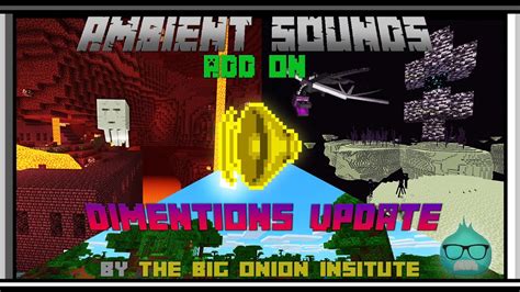 Maybe you would like to learn more about one of these? Minecraft Ambient Sounds Add-On: Dimensions Update - YouTube