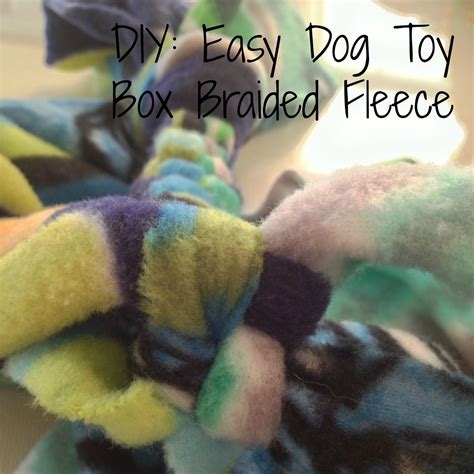 Love And Paws Dog Diy Easy Box Braided Tug Toy Diy Dog Stuff Diy