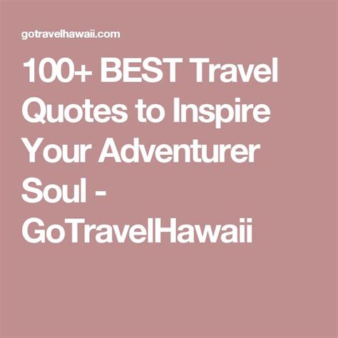 100 Best Travel Quotes To Inspire Your Adventurer Soul