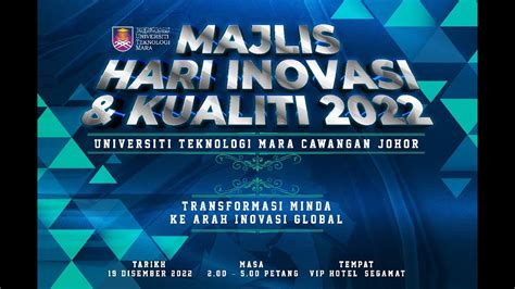 Majlis Hari Inovasi Dan Kualiti Uitm Cawangan Johor 2022 Youtube