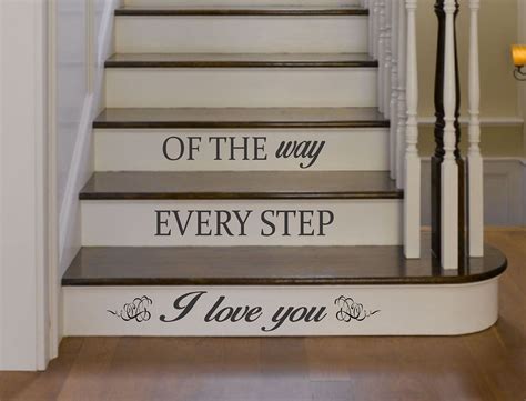 I Love You Every Step Of The Way Quote Staircase Wall Vinyl Decal