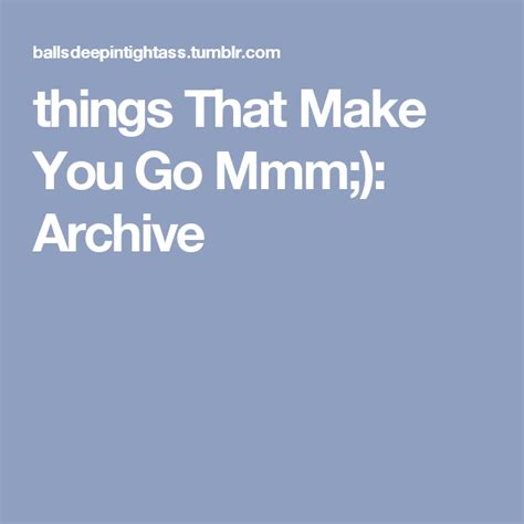 Things That Make You Go Mmm Archive Make It Yourself How To Make