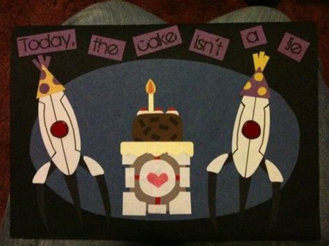 Portal Birthday Card Birthday Cards Nerd Crafts Birthday Card 