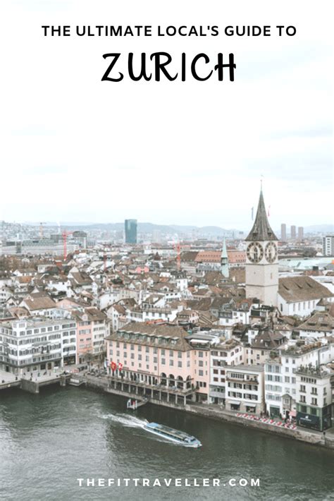 2 Days In Zurich The Ultimate Locals Travel Guide Zurich Travel