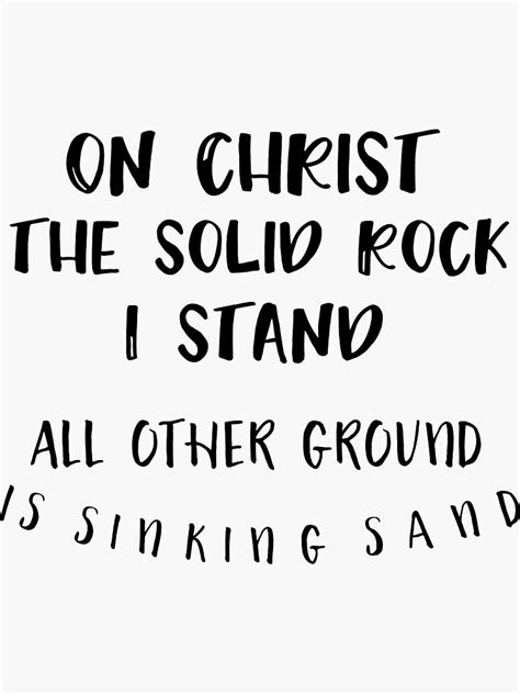 Christian Hymn On Christ The Solid Rock I Stand Quote Sticker For