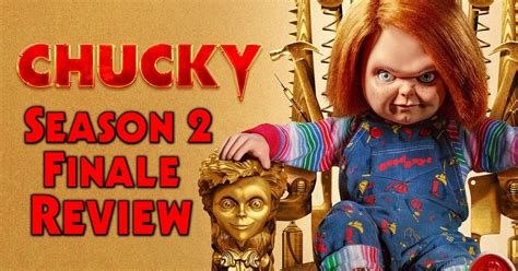Review ‘chucky Season 2 Finale