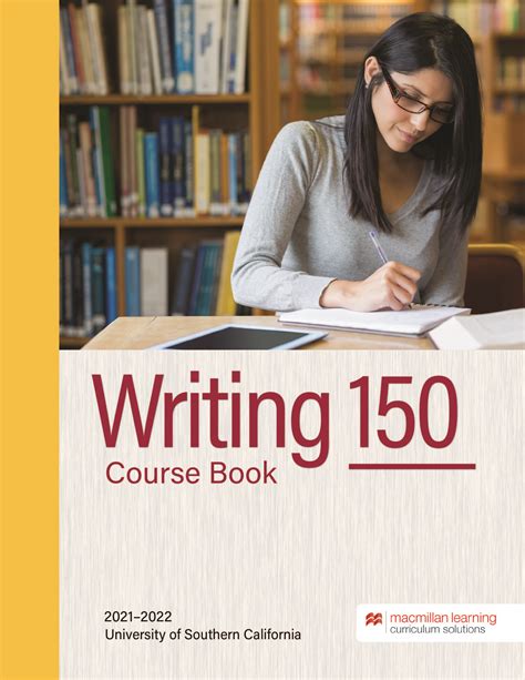 Writing 150 Course Book By The Writing Program University Of Southern