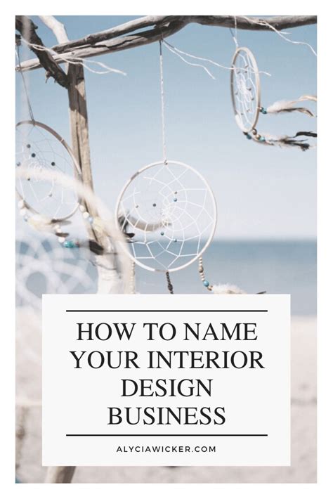 How To Name Your Interior Design Business Interior Design Business