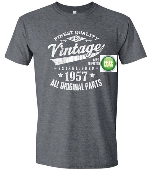 There are plenty of good 60th birthday gift ideas for dad listed below that will get your imagination going. Classic 1957 T-Shirt. 60th Birthday Gift For Men. Unique ...