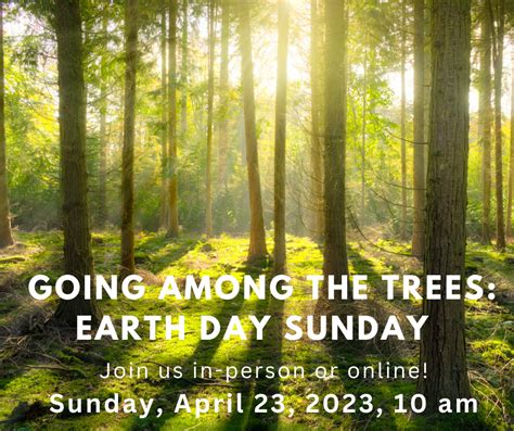 April 23 2023 Going Among The Trees Earth Day Sunday First Parish