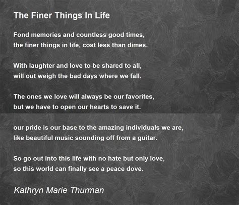 the finer things in life the finer things in life poem by kathryn marie thurman