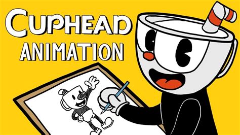 Cuphead Understanding The Animation Process Youtube