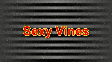 Hot Sexy Vines On Vimeo