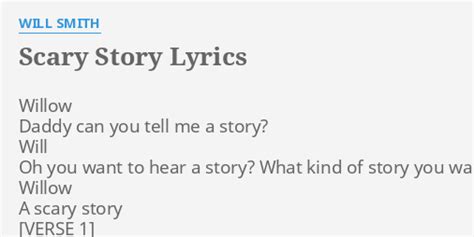 Scary Story Lyrics By Will Smith Willow Daddy Can You