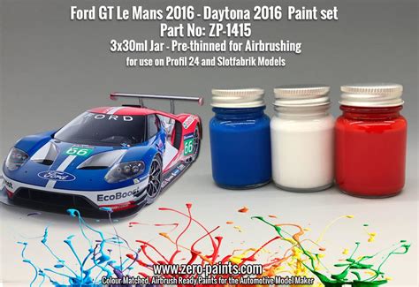 Ford Gt Le Mans 2016 Daytona 2016 Paint Set 3x30ml Zp 1415 Zero