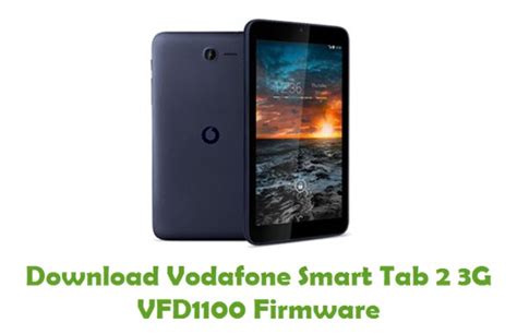 The vodafone vfd 100 adb driver and fastboot driver might come in handy if you are an intense android user who plays with adb and fastboot commands. Download Vodafone Smart Tab 2 3G VFD1100 Firmware