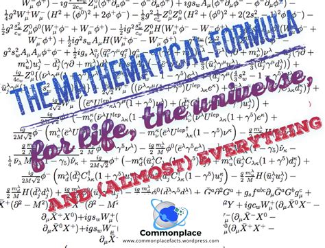 The Mathematical Formula For Life The Universe And Almost