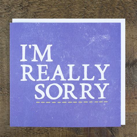 Now i have learnt this and literally know the mental. 'really sorry' card by zoe brennan | notonthehighstreet.com