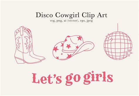 Disco Cowgirl Clip Art Let S Go Girls SVG Space Cowgirl Etsy