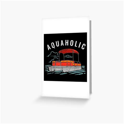 Aquaholic Pun Funny Lake Lover Pontoon Boating Meme Greeting Card
