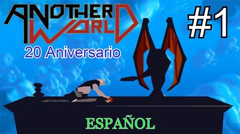 Another World 1 Hd 20th Anniversary Edition Español Gameplay