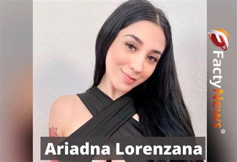 Who Is Ariadna Lorenzana Biography Wiki Age Height Net Worth