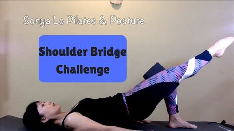 Bridge Exercise Single Leg Shoulder Bridge Exercise Challenge Core Glutes Youtube
