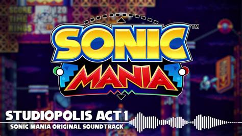 Sonic Manía Soundtrack Studiopolis Act 1 Youtube