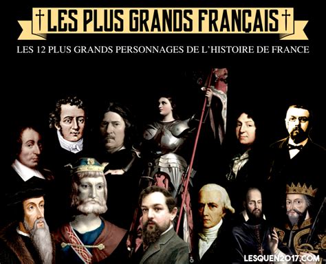 Les 12 Plus Grands Personnages De Lhistoire De France Henry De Lesquen
