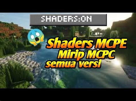 Shaders MCPE Paling Realistick Mirip MCPC Bisa Semua Versi YouTube
