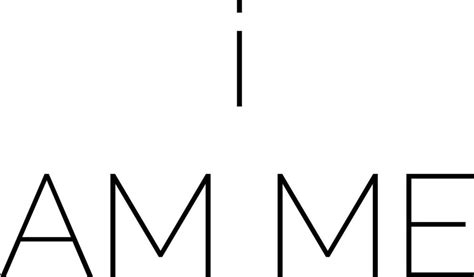 I Am Me