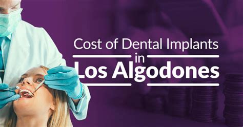 Cost Of Dental Implants In Los Algodones Mexico