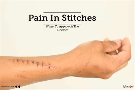 Pain In Stitches When To Approach The Doctor By Dr Shailender