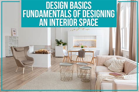 Design Basics Fundamentals Of Designing An Interior Space Level Up