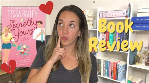 Secretly Yours By Tessa Bailey Book Review Youtube