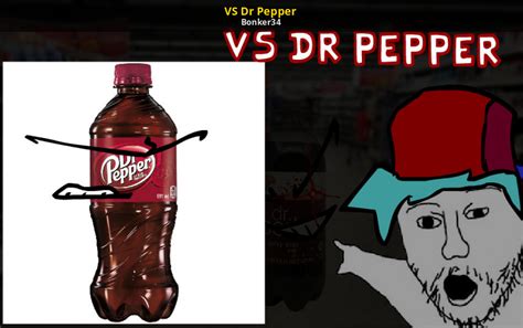 Vs Dr Pepper Friday Night Funkin Mods