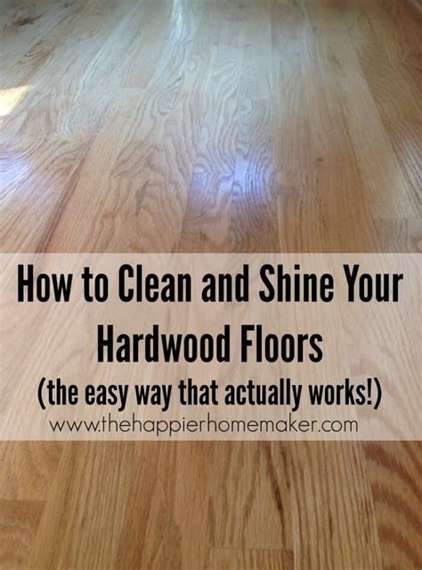 Best Way To Clean And Polish Hardwood Floors