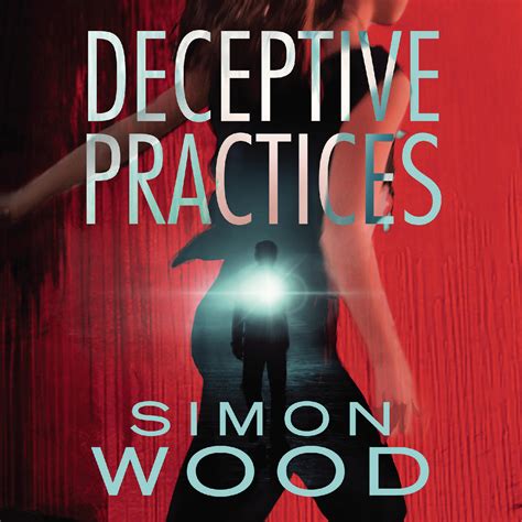 Deceptive Practices Audiobook Written By Simon Wood
