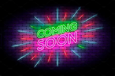 Coming Soon Neon Sign Illustrations Creative Market
