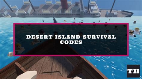 Desert Island Survival Codes Try Hard Guides