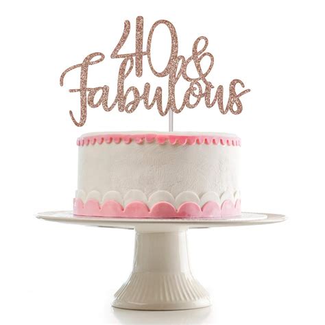 Buy Rose Gold Glittery 40 Fabulous Cake Topper For 40th Birthday