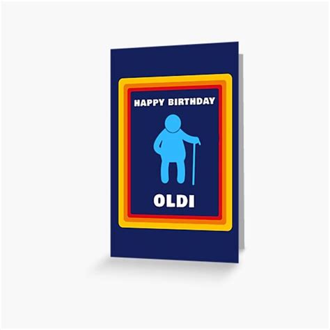 Happy Birthday Oldi Original Willow Days Greeting Card By Willow Days