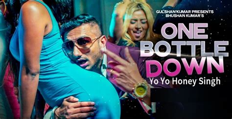 One Bottle Down Lyrics Yo Yo Honey Singh Songs On Lyric