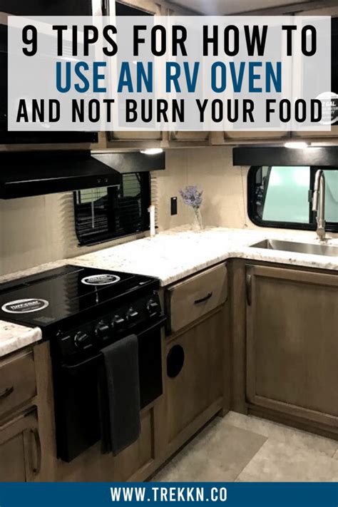 9 Tips For How To Use An Rv Oven And Not Burn Your Food Rv Camping